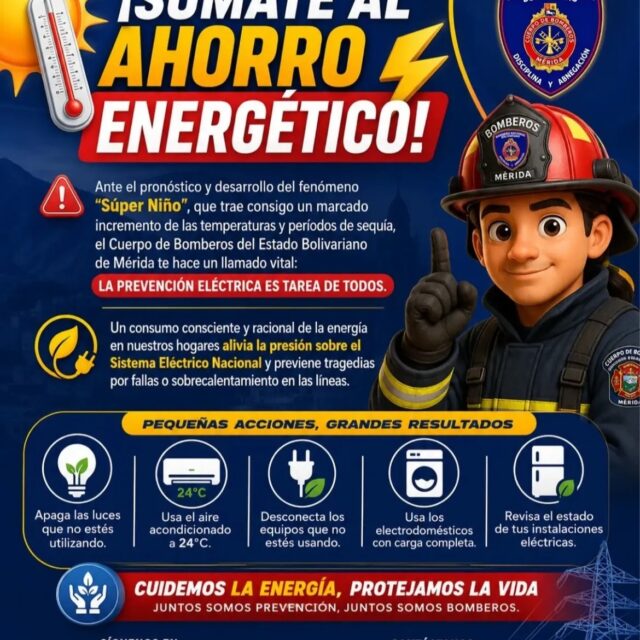 ¡Súmate al ahorro energético! ⚡ Ante el pronóstico y desarrollo del fenómeno "Súper Niño", que trae consigo un marcado incremento de las temperaturas y períodos de sequía, el Cuerpo de Bomberos del Estado Bolivariano de Mérida te hace un llamado vital: la prevención eléctrica es tarea de todos.
Un consumo consciente y racional de la energía en nuestros hogares alivia la presión sobre el Sistema Eléctrico Nacional y previene tragedias por fallas o sobrecalentamiento en las líneas. Recuerda que pequeñas acciones generan grandes resultados:
💡 Apaga las luces que no estés utilizando.
❄️ Usa el aire acondicionado a 24°C.
🔌 Desconecta los equipos que no estés usando.
🧺 Usa los electrodomésticos con carga completa.
🔍 Revisa el estado de tus instalaciones eléctricas.
Cuidemos la energía, protejamos la vida. Juntos somos prevención, juntos somos bomberos.
Para reportes o emergencias, comunícate de inmediato a través del VEN 911 o al (0274) 266 36 12.
"Disciplina y Abnegación" 🫡🚒